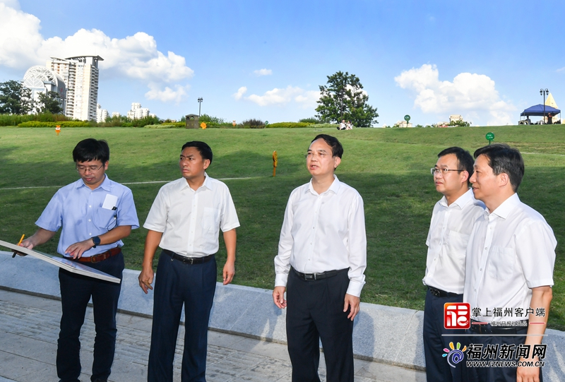 林宝金调研“闽江之心”核心区整体提升工作