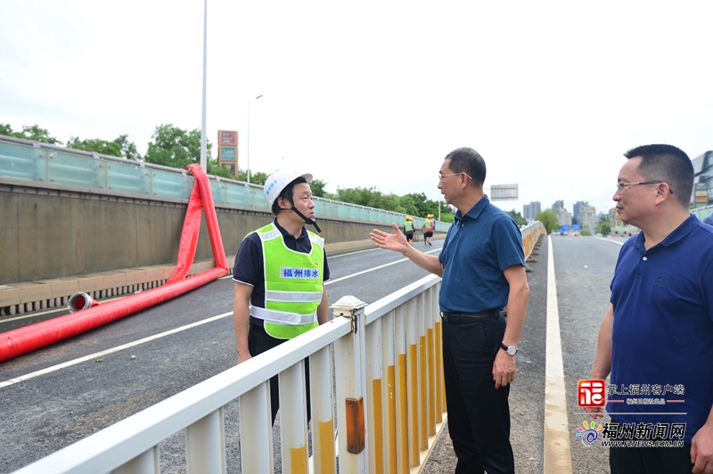 吴贤德赴晋安区检查福州市防汛防暴雨工作
